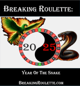 Breaking Roulette 2025: Year of the Snake Special Edition of The Book of Numbers